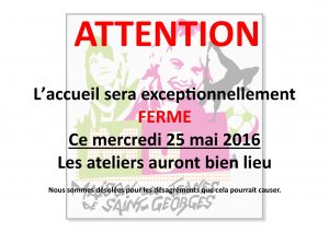 Fermeture Exceptionnelle 25 mai 2016